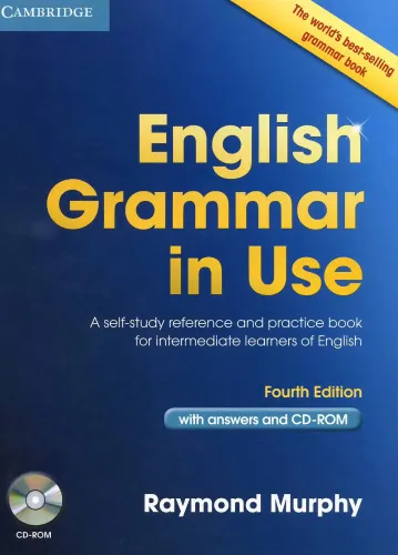English Grammar in Use with Answers: A Self-Study Reference and Practice Book for Intermediate Students of English