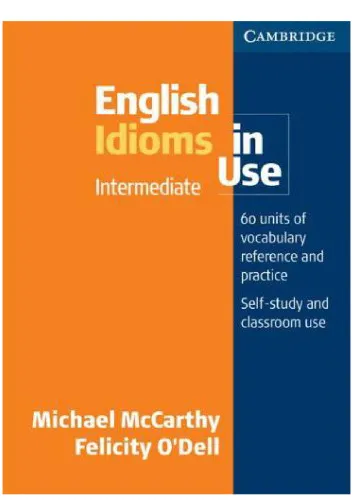 English Idioms in Use - Intermediate