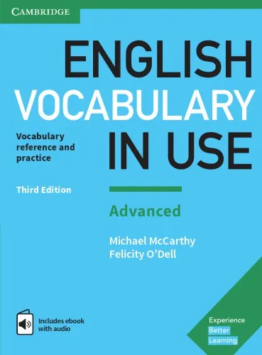 English vocabulary in use: advanced: vocabulary reference and practice: with answers