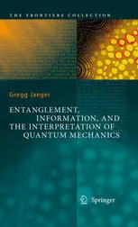 Entanglement, information, and the interpretation of quantum mechanics