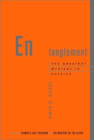 Entanglement: the greatest mystery in physics