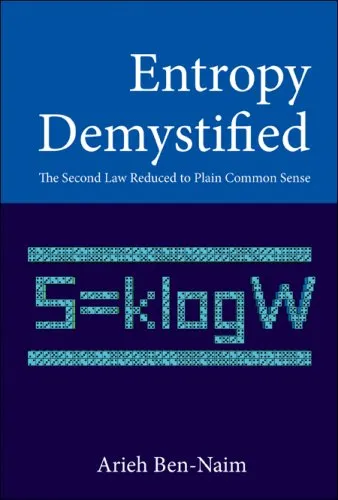 Entropy demystified: the second law reduced to plain common sense