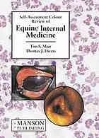 Equine Internal Medicine : Self Assessment Colour Review