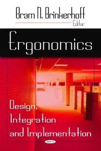 Ergonomics : Design, Integration and Implementation