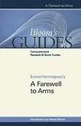 Ernest Hemingway's A Farewell to Arms (Bloom's Guides) - annotated edition