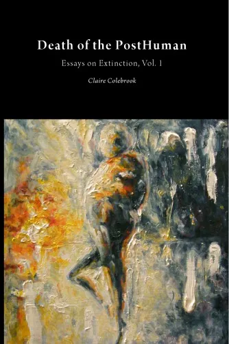 Essays on Extinction: Death of the posthuman