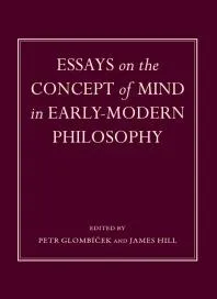 Essays on the Concept of Mind in Early-Modern Philosophy