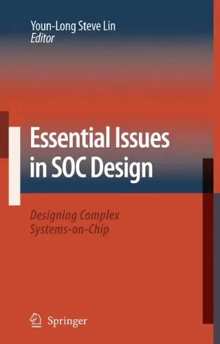 Essential Issues in Soc Design: Designing Complex Systems-On-Chip