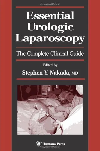 Essential Urologic Laparoscopy: The Complete Clinical Guide (Current Clinical Urology)