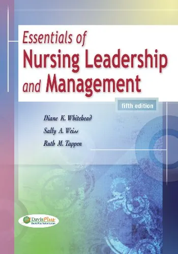 Essentials of Nursing Leadership and Management, 5th Edition