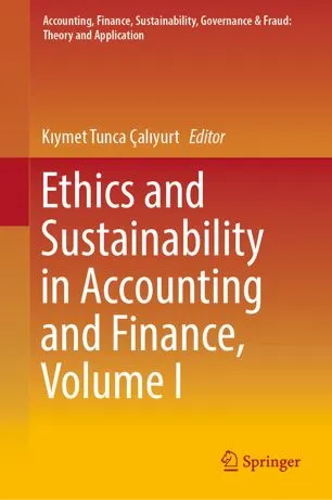 Ethics and Sustainability in Accounting and Finance, Volume I