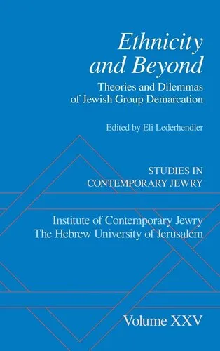 Ethnicity and Beyond: Theories and Dilemmas of Jewish Group Demarcation (Studies in Contemporary Jewry)