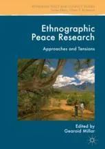 Ethnographic Peace Research: Approaches and Tensions