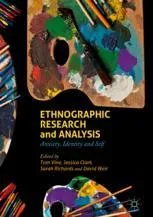 Ethnographic Research and Analysis: Anxiety, Identity and Self