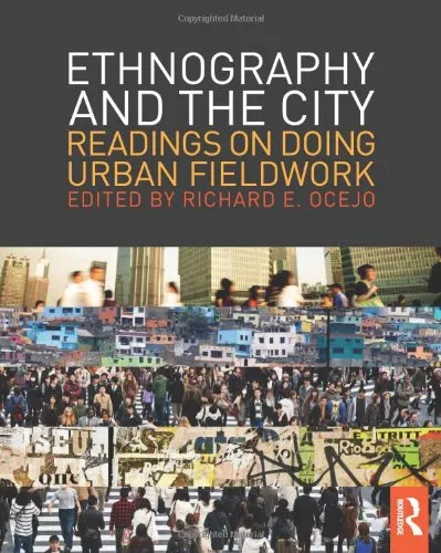 Ethnography and the City: Readings on Doing Urban Fieldwork