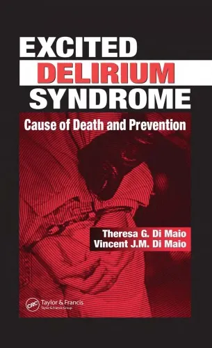 Excited Delirium Syndrome: Cause of Death and Prevention