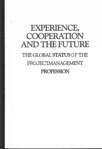 Experience, Cooperation, and the Future: The Global Status of the Project Management Profession