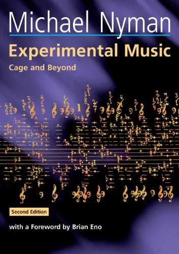 Experimental Music: Cage and Beyond (Second Edition) (Music in the Twentieth Century)