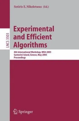Cover of Experimental and Efficient Algorithms: 4th International Workshop, WEA 2005, Santorini Island, Greece, May 10-13, 2005. Proceedings