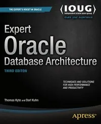 Expert Oracle Database Architecture, 3rd Edition