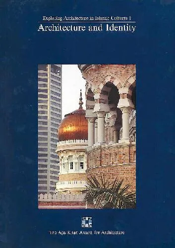 Exploring architecture in Islamic cultures 1