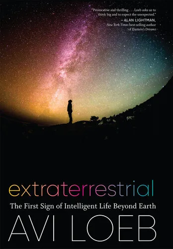 Extraterrestrial: The First Sign of Intelligent Life Beyond Earth