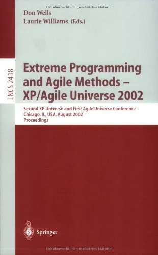 Extreme Programming and Agile Methods - XP-Agile Universe 2003: Third XP Agile Universe Conference, New Orleans, LA, USA, August 10-13, 2003. Proceedings