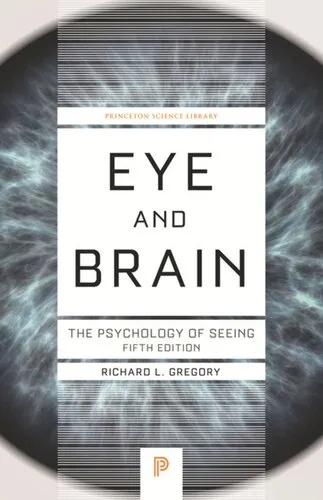 Eye and Brain: The Psychology of Seeing - Fifth Edition