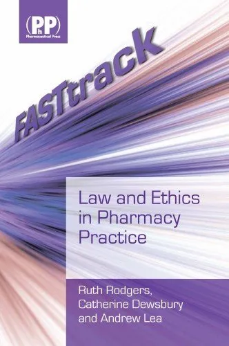 FASTtrack: Law and Ethics in Pharmacy Practice