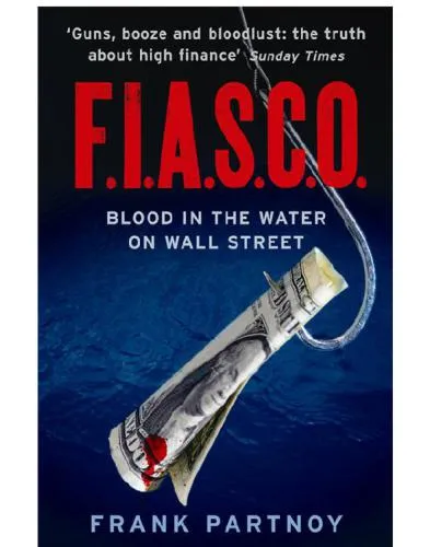 FIASCO: Blood in the Water on Wall Street