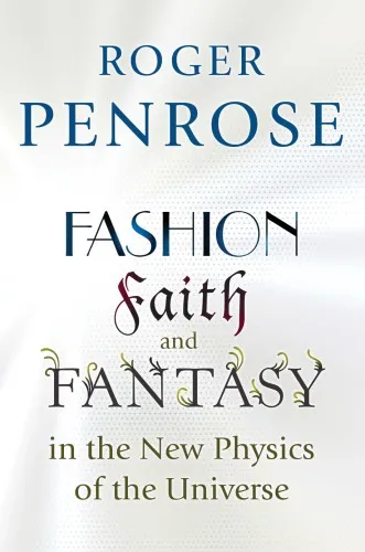 Fashion, faith and fantasy in the new physics of the universe