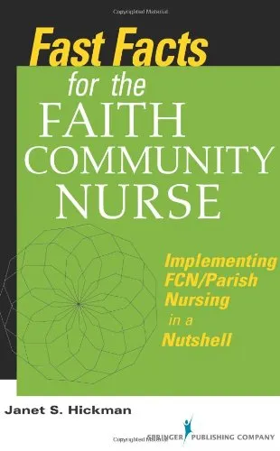 Fast Facts for the Faith Community Nurse: Implementing FCN Parish Nursing in a Nutshell