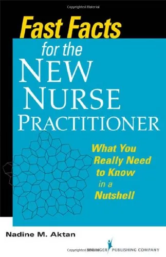 Fast Facts for the New Nurse Practitioner: What You Really Need to Know in a Nutshell