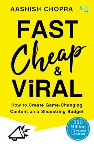 Fast, Cheap and Viral: How to Create Game-Changing Content on a Shoestring Budget