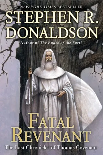 Fatal Revenant: The Last Chronicles of Thomas Covenant