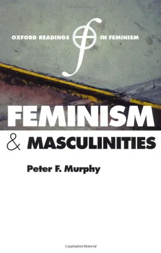 Feminism and Masculinities (Oxford Readings in Feminism)