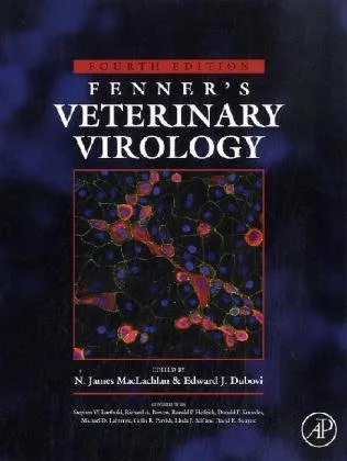 Fenner's Veterinary Virology, Fourth Edition