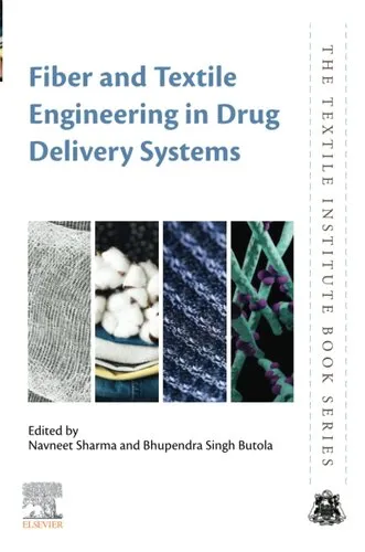 Fiber and Textile Engineering in Drug Delivery Systems (The Textile Institute Book Series)