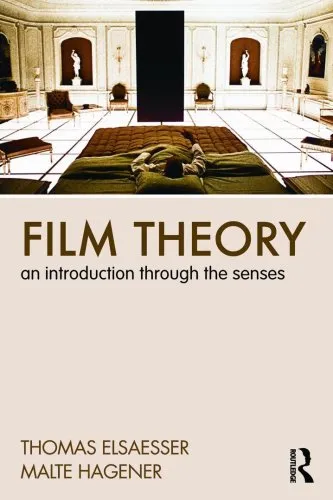 Film Theory: An Introduction through the Senses