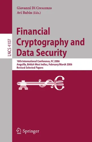 Financial Cryptography and Data Security: 10th International Conference, FC 2006 Anguilla, British West Indies, February 27 - March 2, 2006, Revised ... (Lecture Notes in Computer Science, 4107)