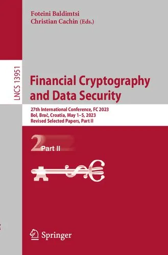 Cover of Financial Cryptography and Data Security: 27th International Conference, FC 2023, Bol, Brač, Croatia, May 1–5, 2023, Revised Selected Papers, Part II (Lecture Notes in Computer Science)