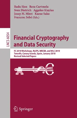 Financial Cryptography and Data Security: FC 2010 Workshops, WLC, RLCPS, and WECSR, Tenerife, Canary Islands, Spain, January 25-28, 2010, Revised ... (Lecture Notes in Computer Science, 6054)