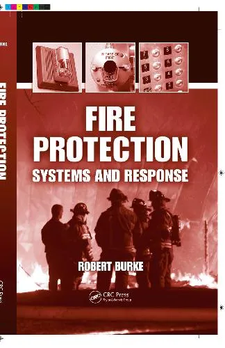 Fire Protection: Systems and Response