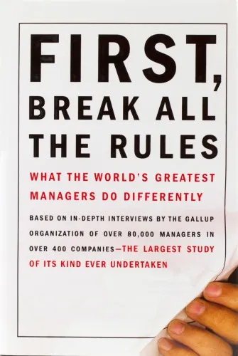 First, Break All The Rules: What the World’s Greatest Managers Do Differently