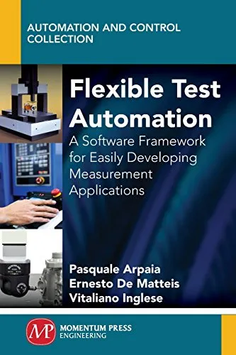 Flexible Test Automation: A Software Framework for Easily Developing Measurement Applications