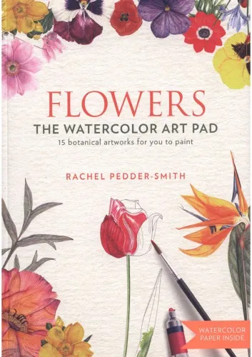 Flowers: The Watercolor Art Pad