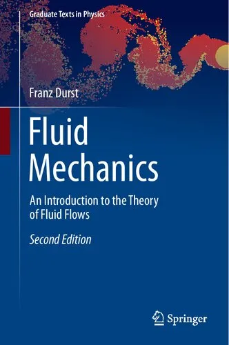 Fluid Mechanics: An Introduction to the Theory of Fluid Flows (Graduate Texts in Physics)