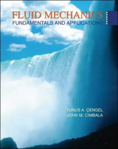 Fluid Mechanics: Fundamentals and Applications (McGraw-Hill Series in Mechanical Engineering)