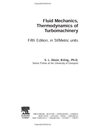 Fluid Mechanics and Thermodynamics of Turbomachinery, Fifth Edition