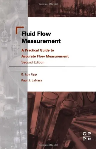 Fluid flow measurement: a practical guide to accurate flow measurement